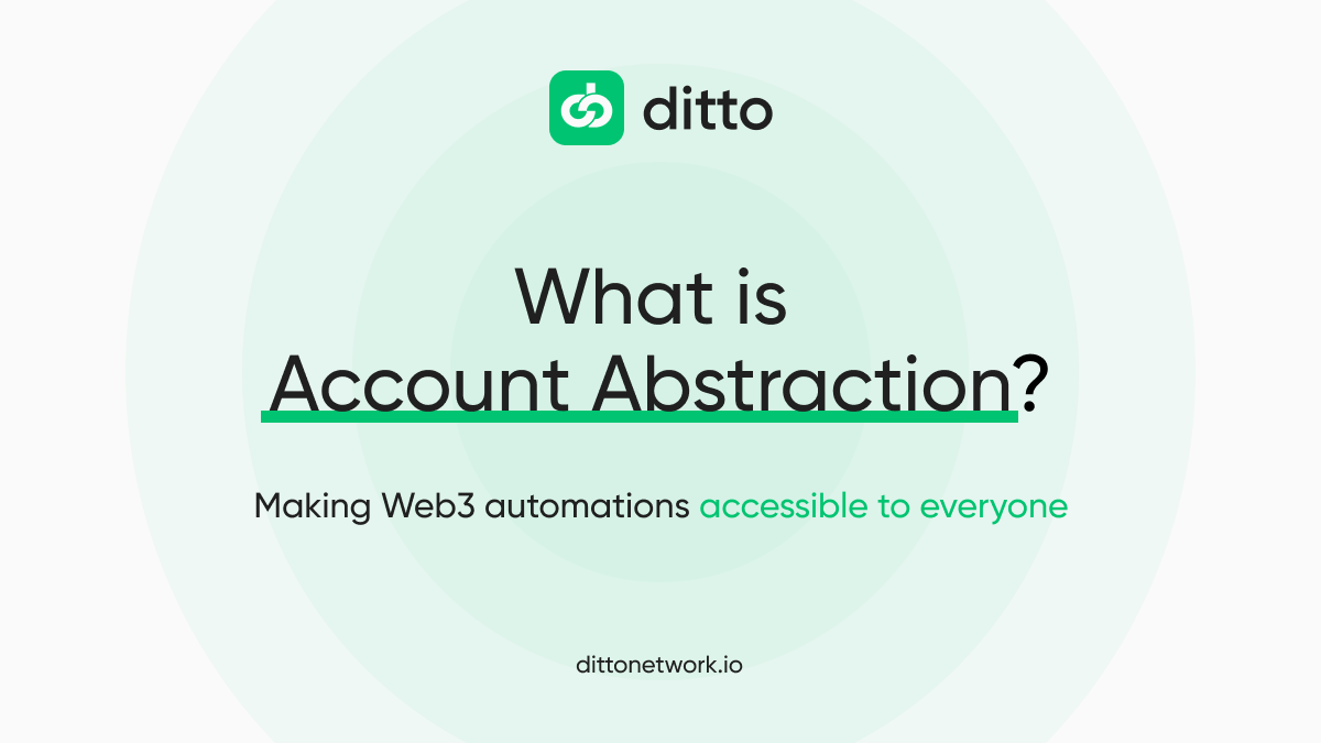 Understanding Account Abstraction: Ditto Vault and Smart Contract Automation with EigenLayer Integration