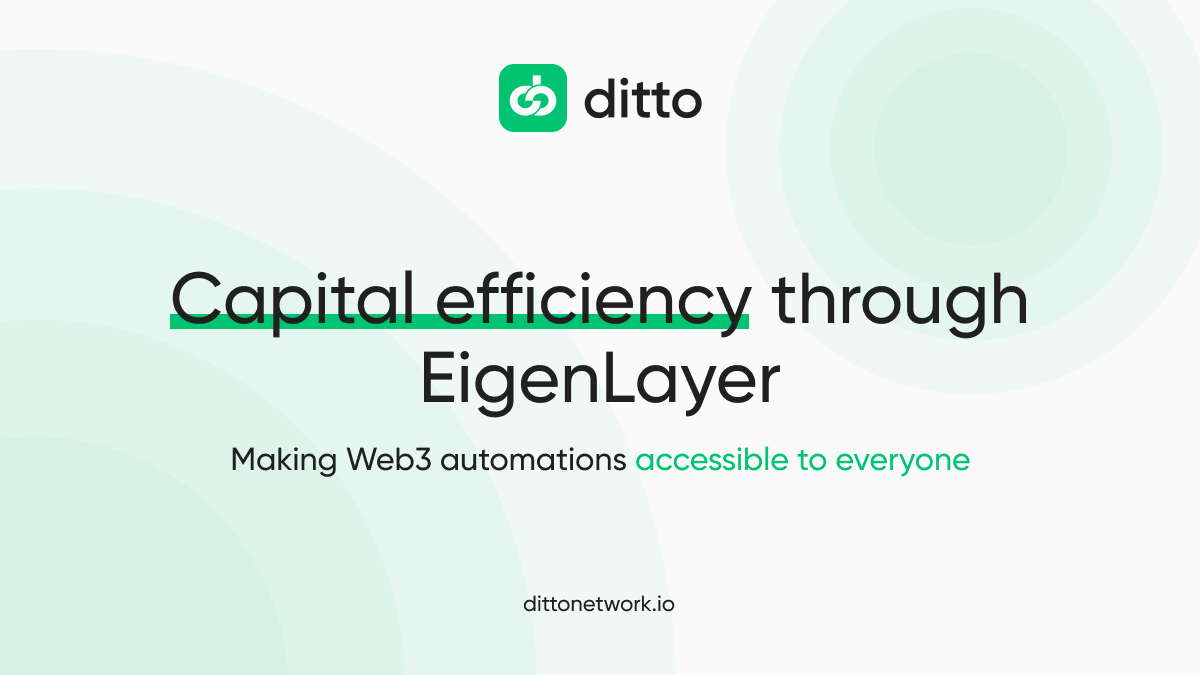 How to Boost Capital Efficiency with EigenLayer Integration | Ditto Network
