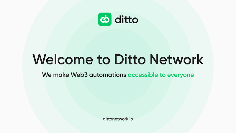 Introducing Ditto Network: Revolutionizing Web3 Automation