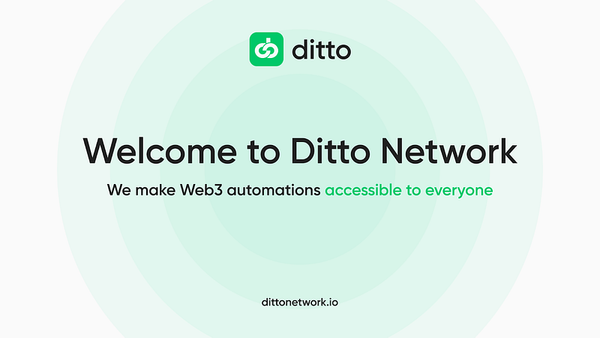 Introducing Ditto Network: Revolutionizing Web3 Automation